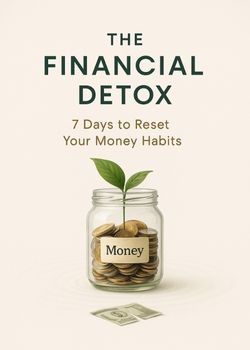 Cover image for The Financial Detox: 7 Days to Reset Your Money Habits - a Money story on Stream Storys