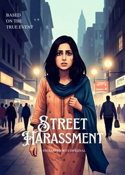 Cover image for Street Harassment - a Real Storys story on Stream Storys